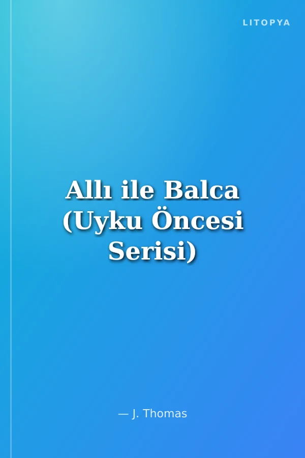 Allı ile Balca (Uyku Öncesi Serisi)
