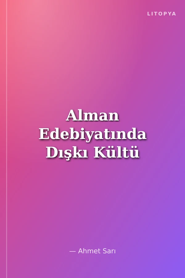 Alman Edebiyatında Dışkı Kültü
