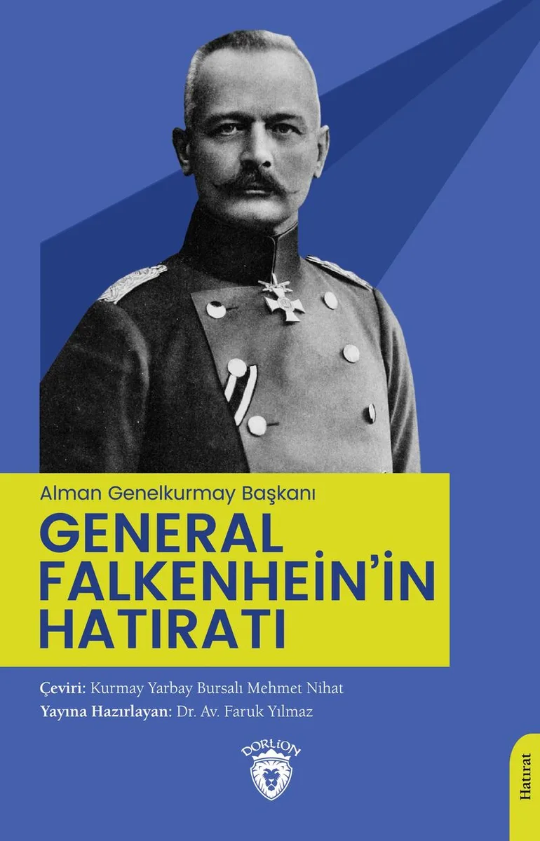 Alman Genelkurmay Başkanı General Falkenhein'in Hatıratı