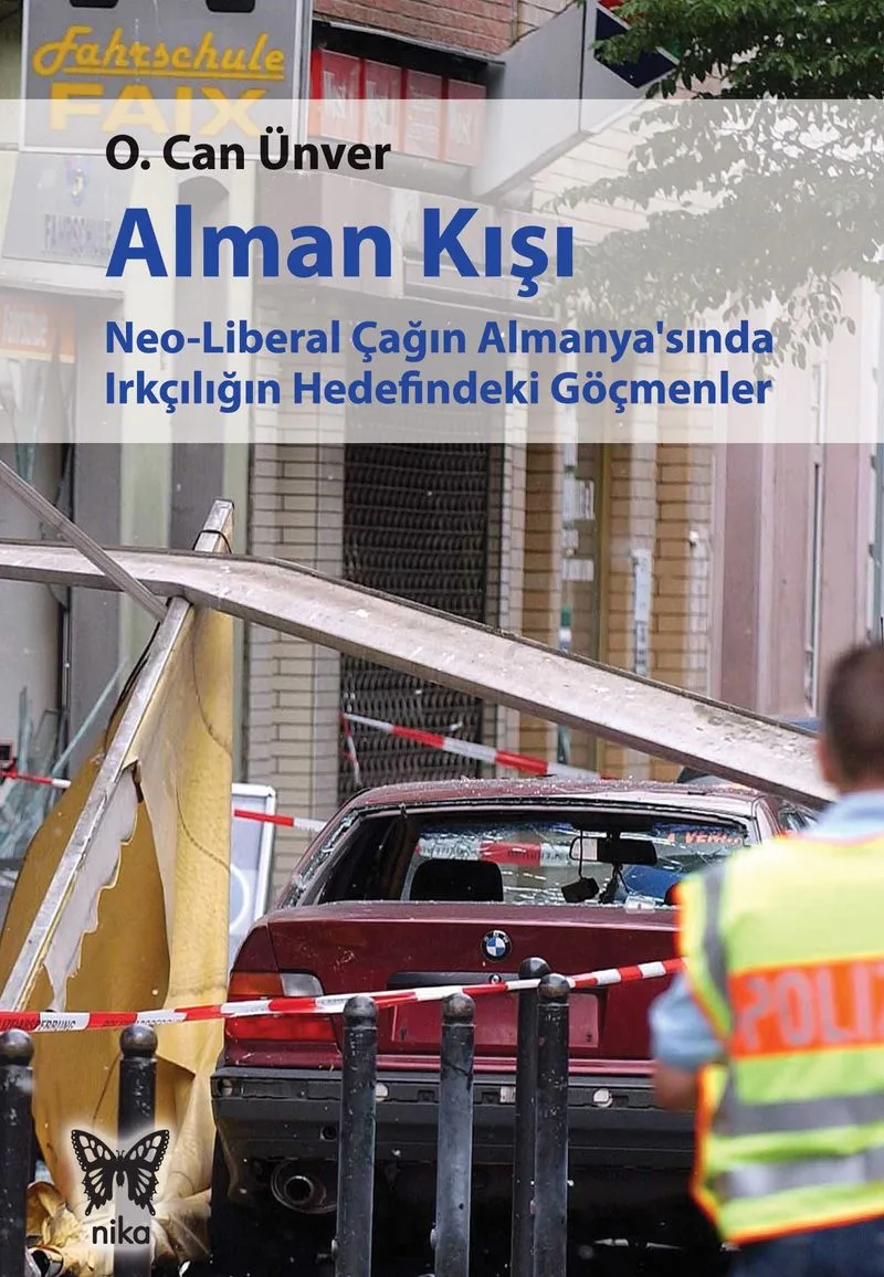 Alman Kışı Neo-Liberal Çağın Almanya'sında Irkçılığın Hedefindeki Göçmenler