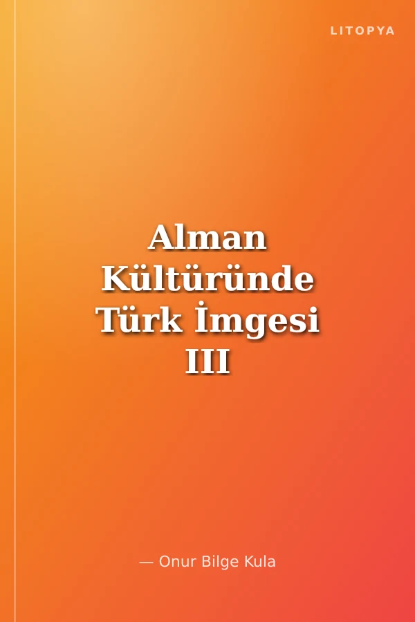 Alman Kültüründe Türk İmgesi III