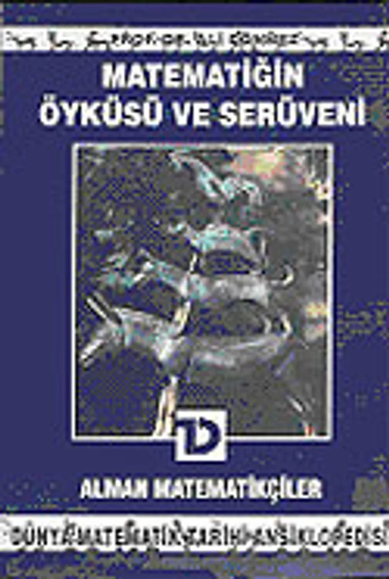Alman Matematikçiler / Matematiğin Öyküsü ve Serüveni