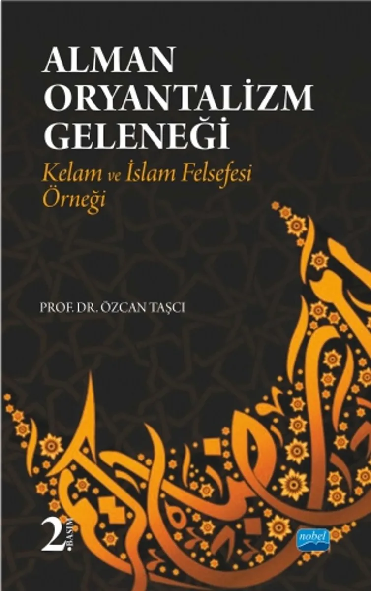 Alman Oryantalizm Geleneği Kelam ve İslam Felsefesi Örneği