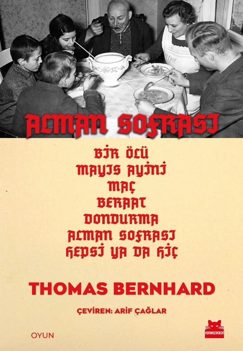 Alman Sofrası Bir Ölü, Mayıs Ayini, Maç, Beraat, Dondurma, Alman Sofrası, Hepsi ya da Hiç
