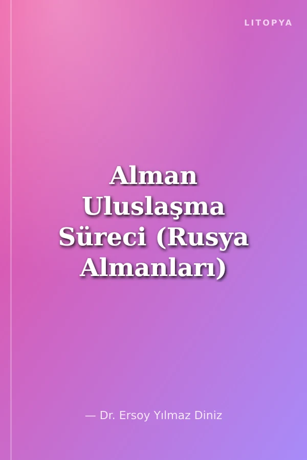 Alman Uluslaşma Süreci (Rusya Almanları)