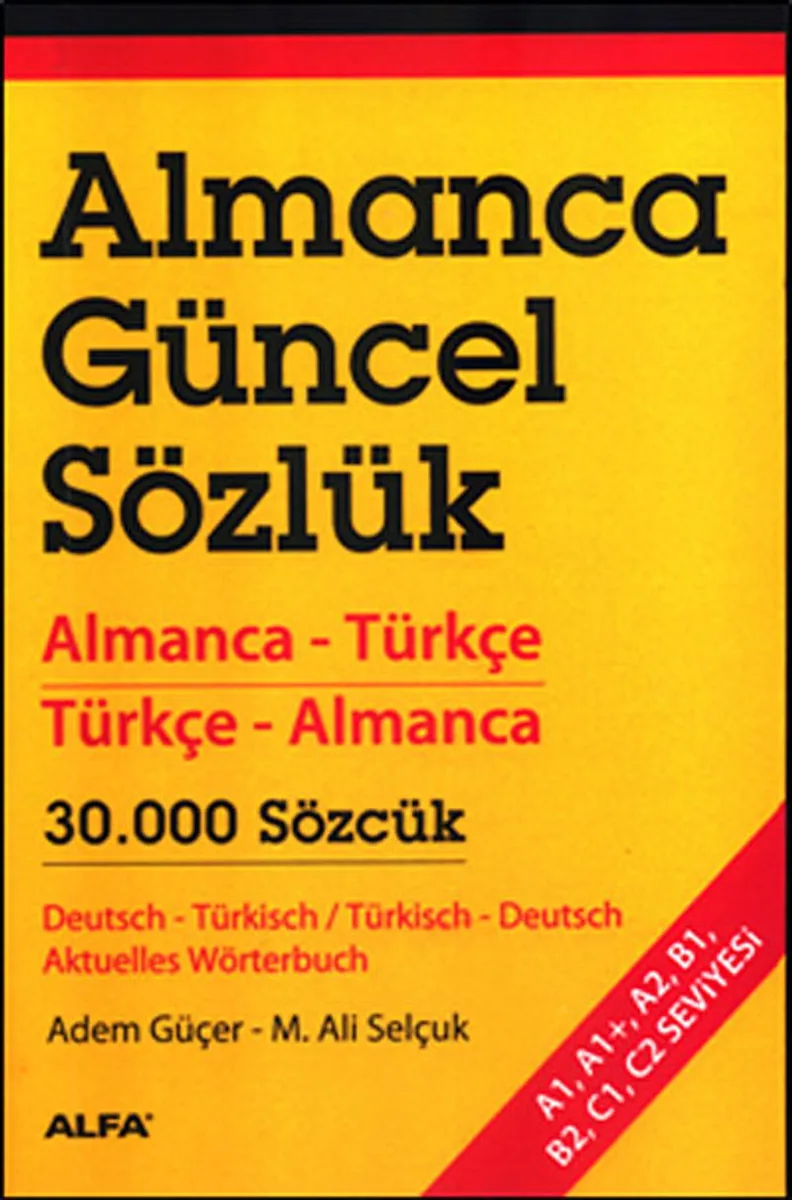 Almanca Güncel Sözlük Almanca-Türkçe Türkçe-Almanca 30.000 Sözcük