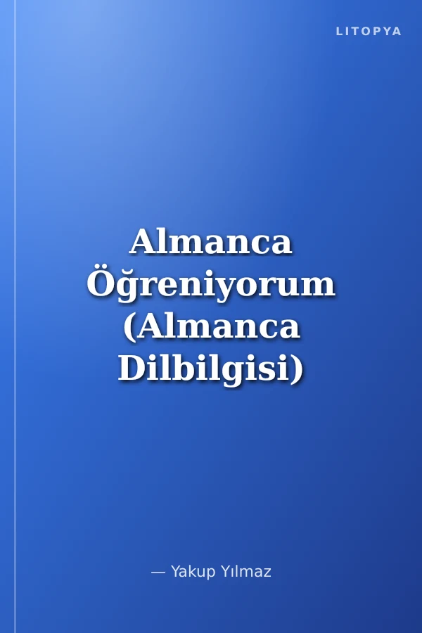 Almanca Öğreniyorum (Almanca Dilbilgisi)