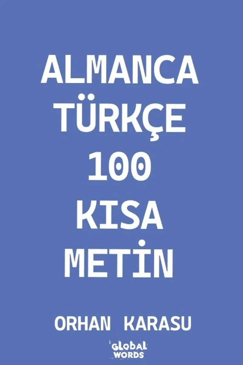 Almanca-Türkçe 100 Kısa Metin