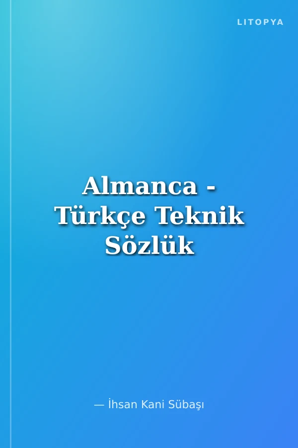 Almanca - Türkçe Teknik Sözlük