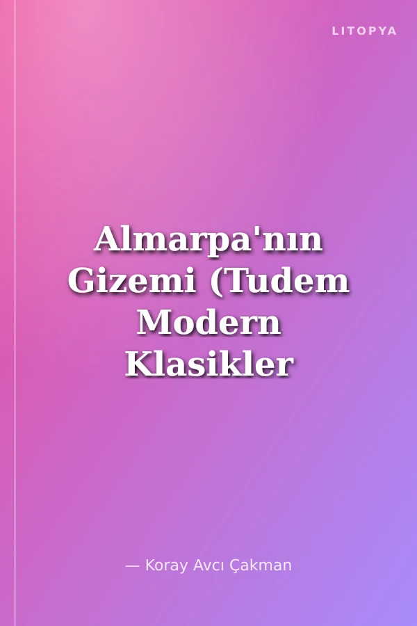 Almarpa'nın Gizemi (Tudem Modern Klasikler Koleksiyonu)