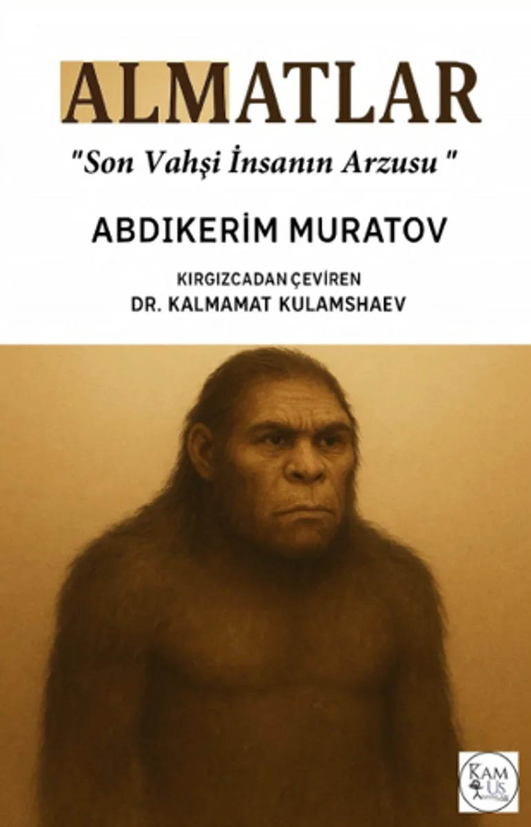 Almatlar ‘Son Vahşi İnsanın Arzusu'