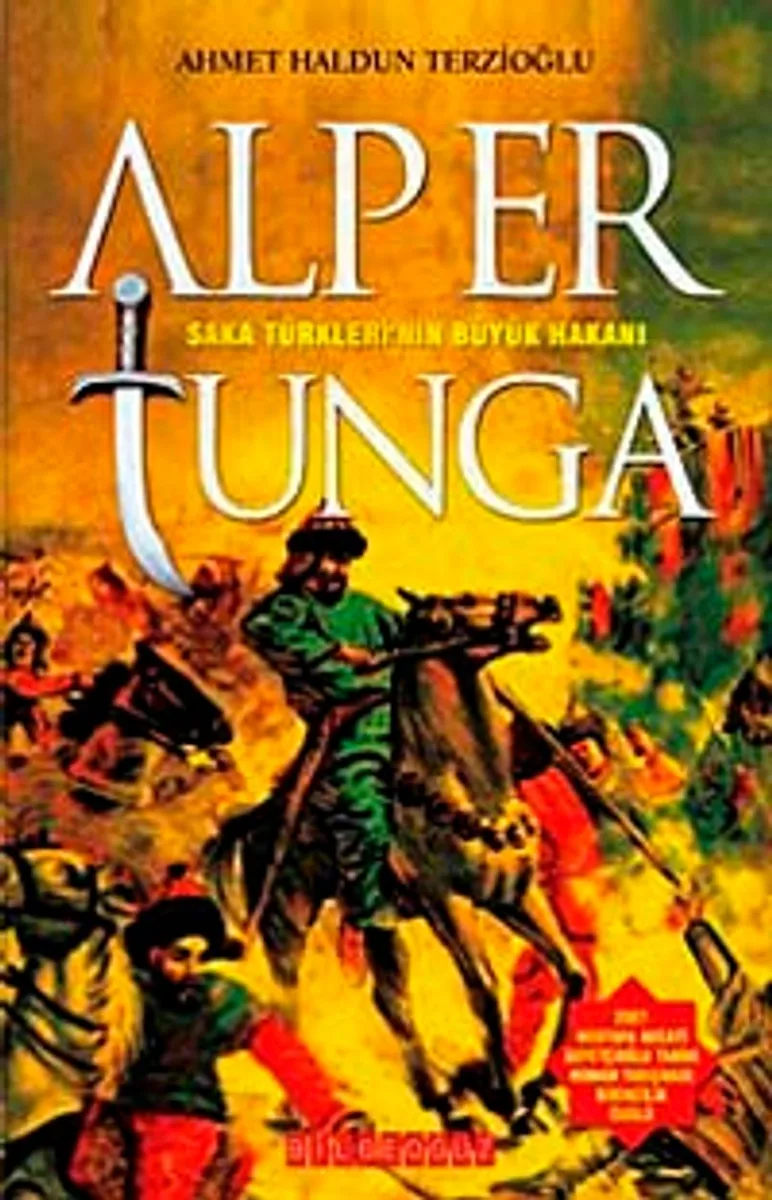 Alp Er Tunga Saka Türklerinin Büyük Hakanı