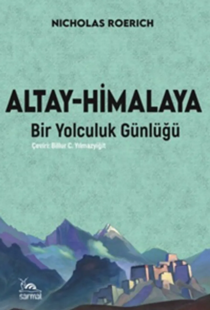 Altay-Himalaya Bir Yolculuk Günlüğü