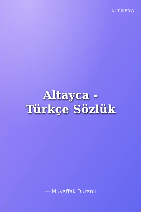 Altayca - Türkçe Sözlük