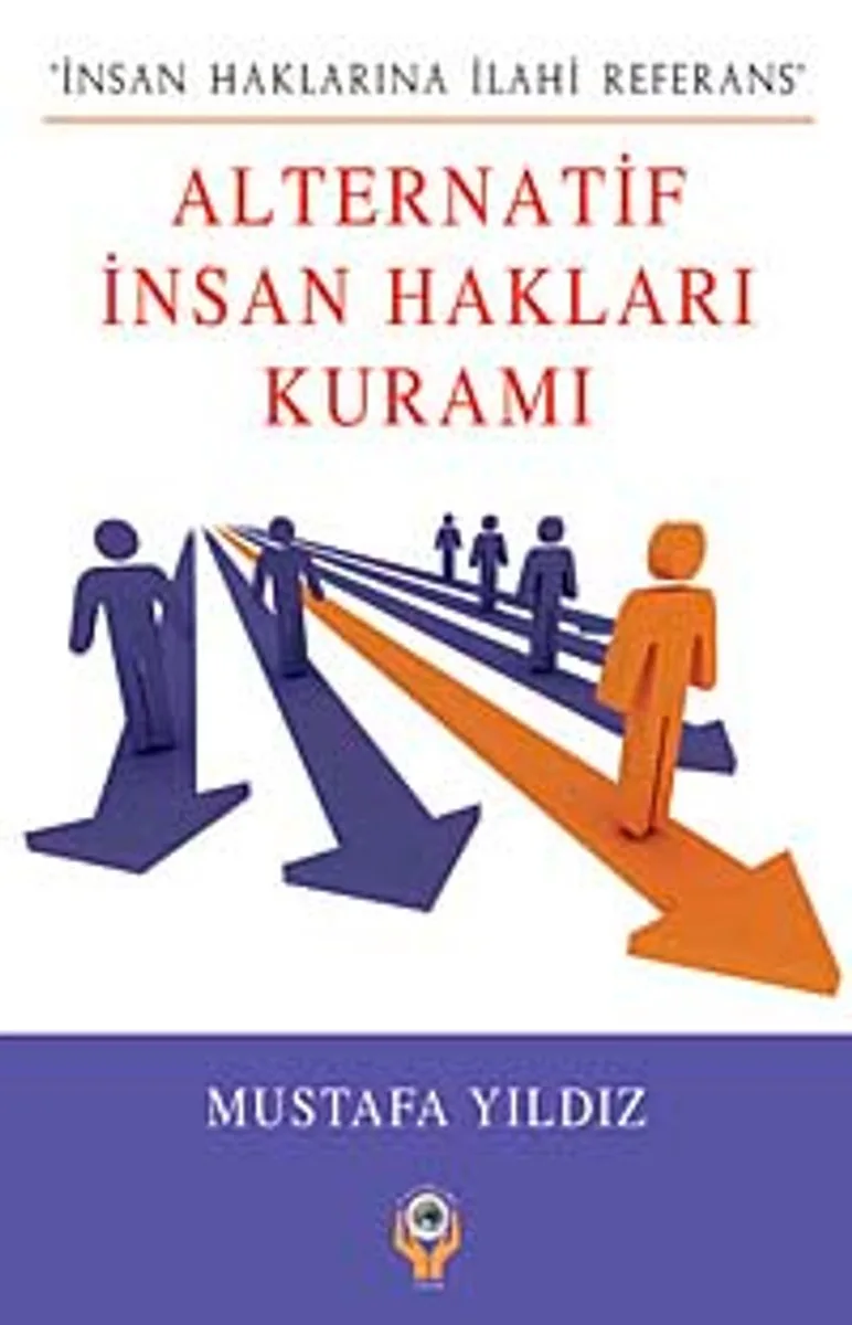 Alternatif İnsan Hakları Kuramı İnsan Haklarına İlahi Referans