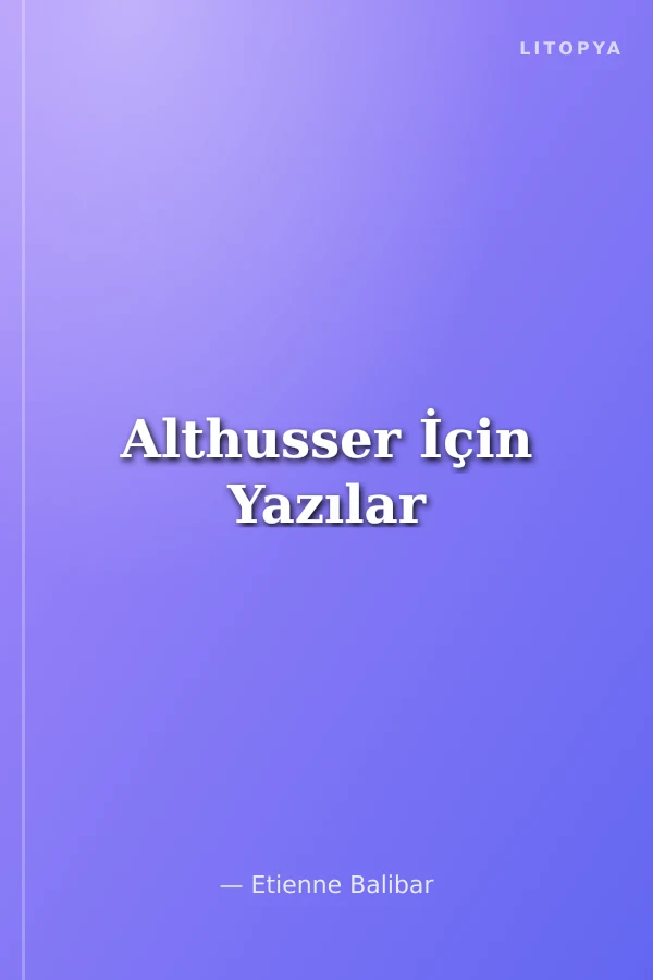 Althusser İçin Yazılar