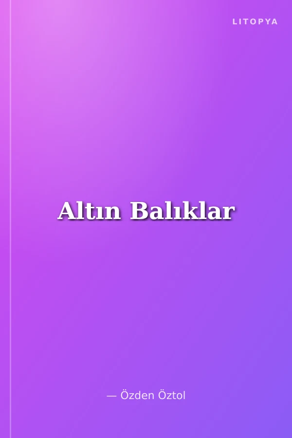 Altın Balıklar