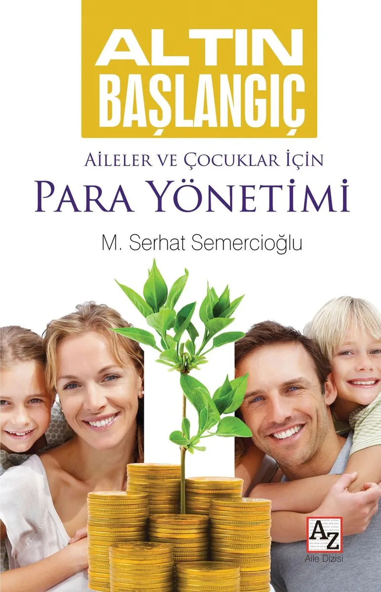 Altın Başlangıç Aileler ve Çocuklar İçin Para Yönetimi