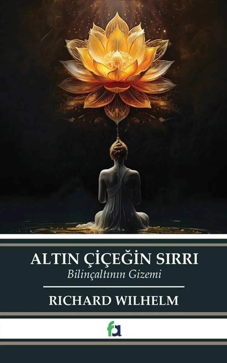 Altın Çiçeğin Sırrı Bilinçaltının Gizemi
