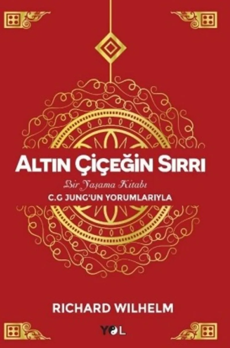 Altın Çiçeğin Sırrı Bir Yaşama Kitabı
