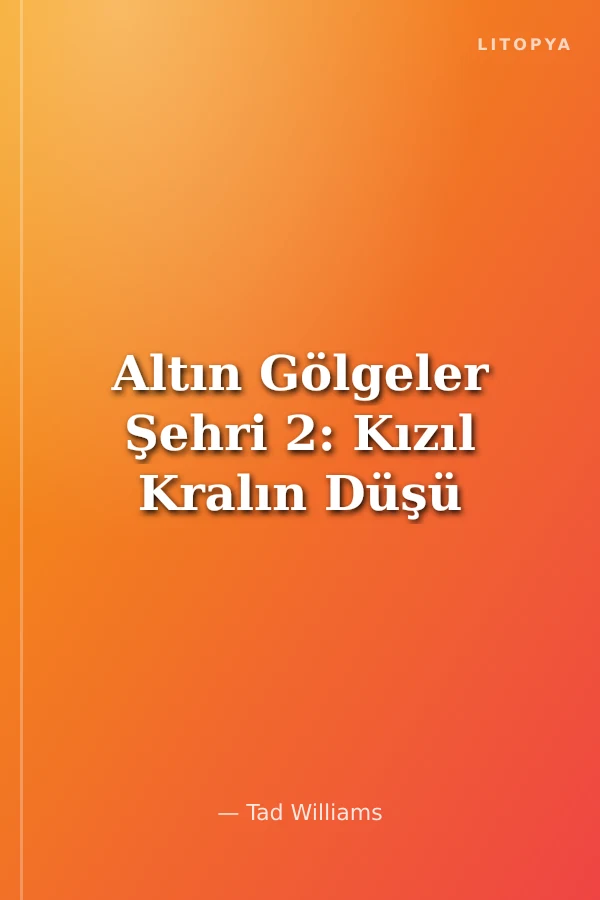 Altın Gölgeler Şehri 2: Kızıl Kralın Düşü