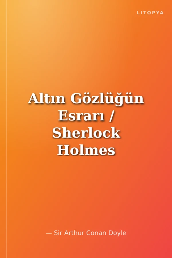 Altın Gözlüğün Esrarı / Sherlock Holmes