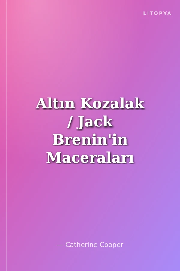 Altın Kozalak / Jack Brenin'in Maceraları -1