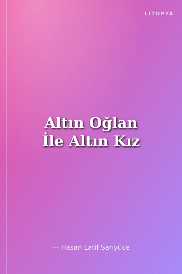 Altın Oğlan İle Altın Kız