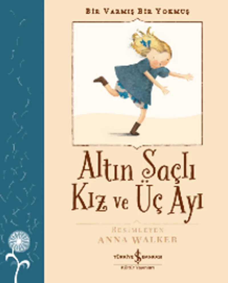 Altın Saçlı Kız ve Üç Ayı &ndash; Bir Varmış Bir Yokmuş