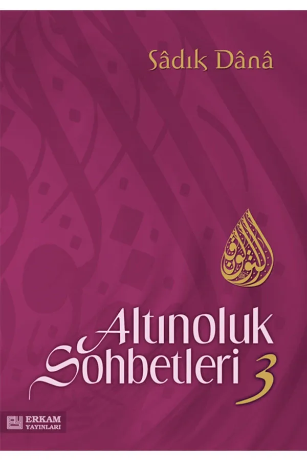 Altınoluk Sohbetleri 3