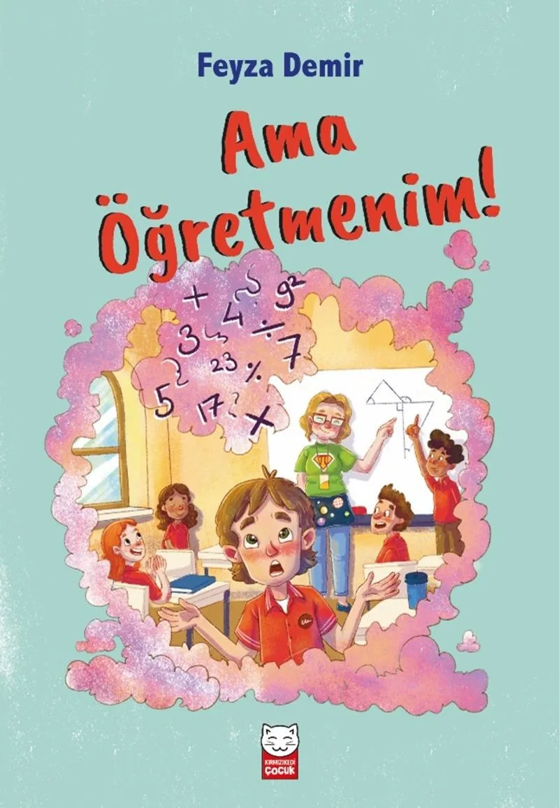 Ama Öğretmenim!