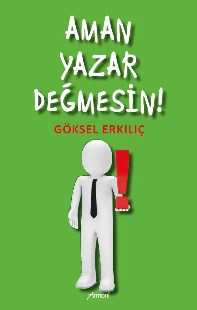 Aman Yazar Değmesin!