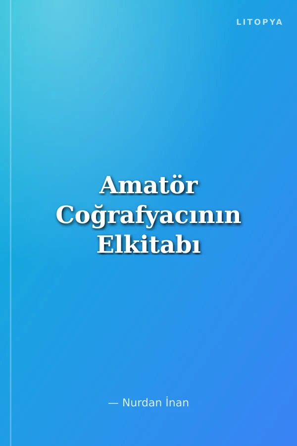 Amatör Coğrafyacının Elkitabı