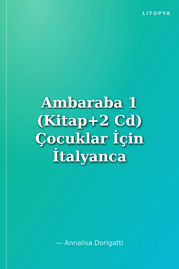 Ambaraba 1 (Kitap+2 Cd) Çocuklar İçin İtalyanca (6-10 Yaş)