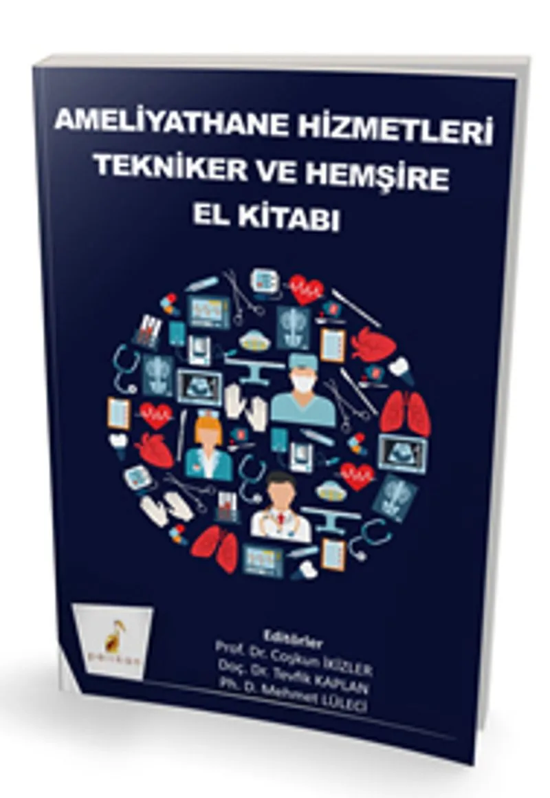 Ameliyathane Hizmetleri Tekniker ve Hemşire El Kitabı