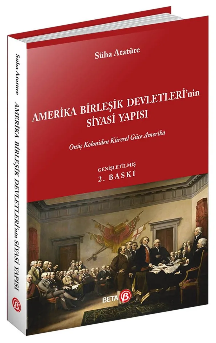 Amerika Birleşik Devletleri'nin Siyasi Yapısı (Onüç Koloniden Küresel Güce Amerika)