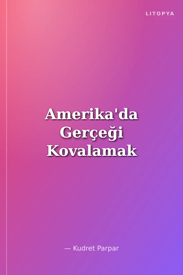Amerika'da Gerçeği Kovalamak