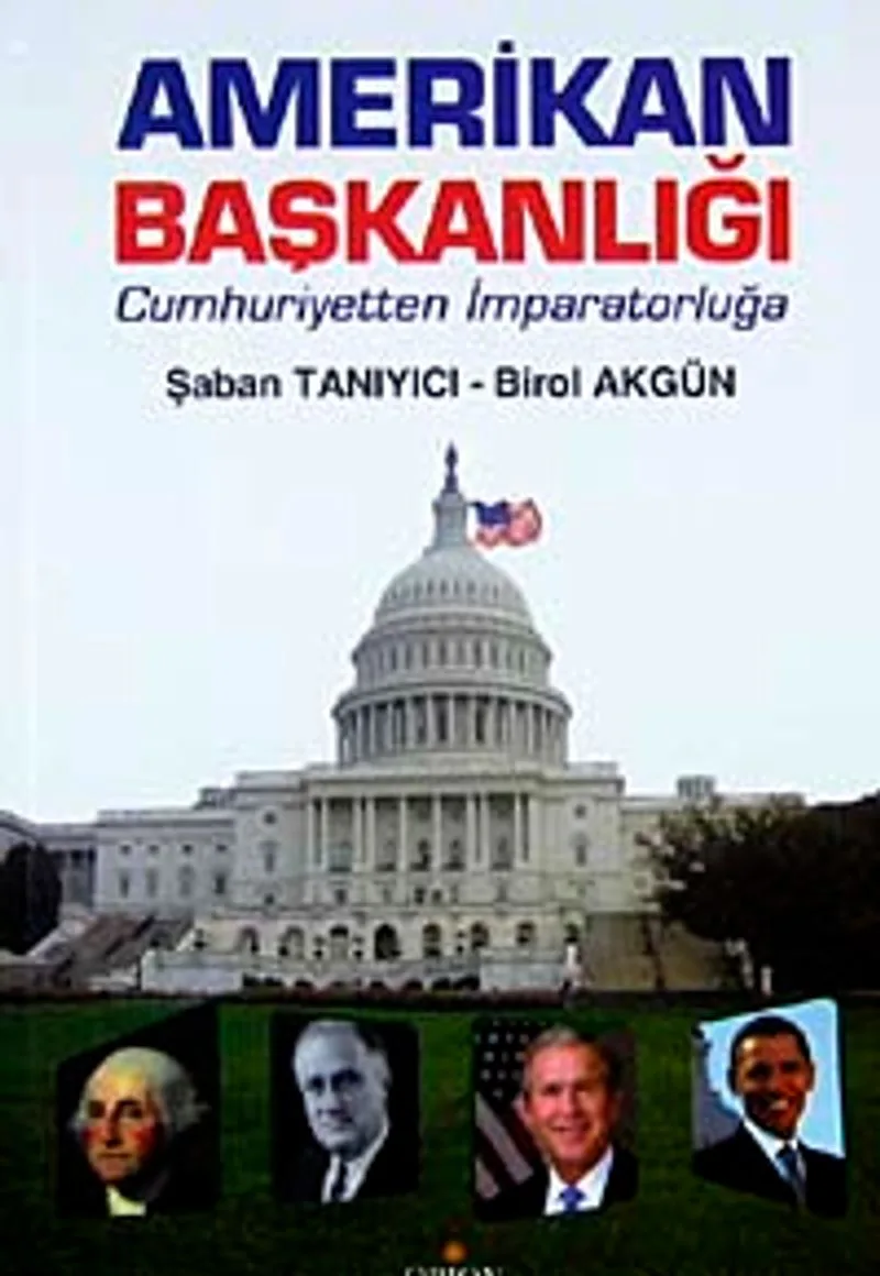Amerikan Başkanlığı Cumhuriyetten İmparatorluğa