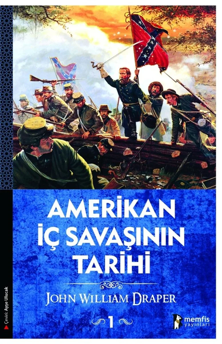 Amerikan İç Savaşının Tarihi 1.Cilt