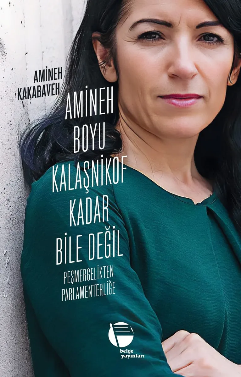 Amineh Boyu Kalaşnikof Kadar Bile Değil Peşmergelikten Parlamenterliğe