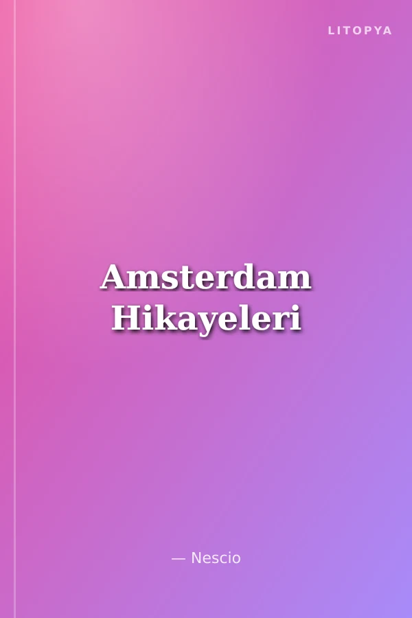 Amsterdam Hikayeleri