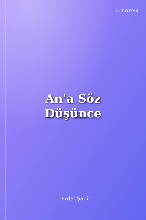 An'a Söz Düşünce