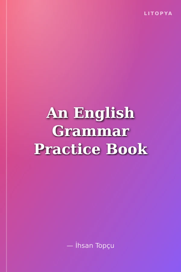 An English Grammar Practice Book