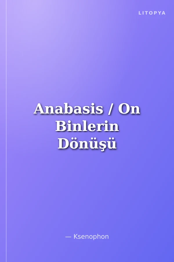 Anabasis / On Binlerin Dönüşü