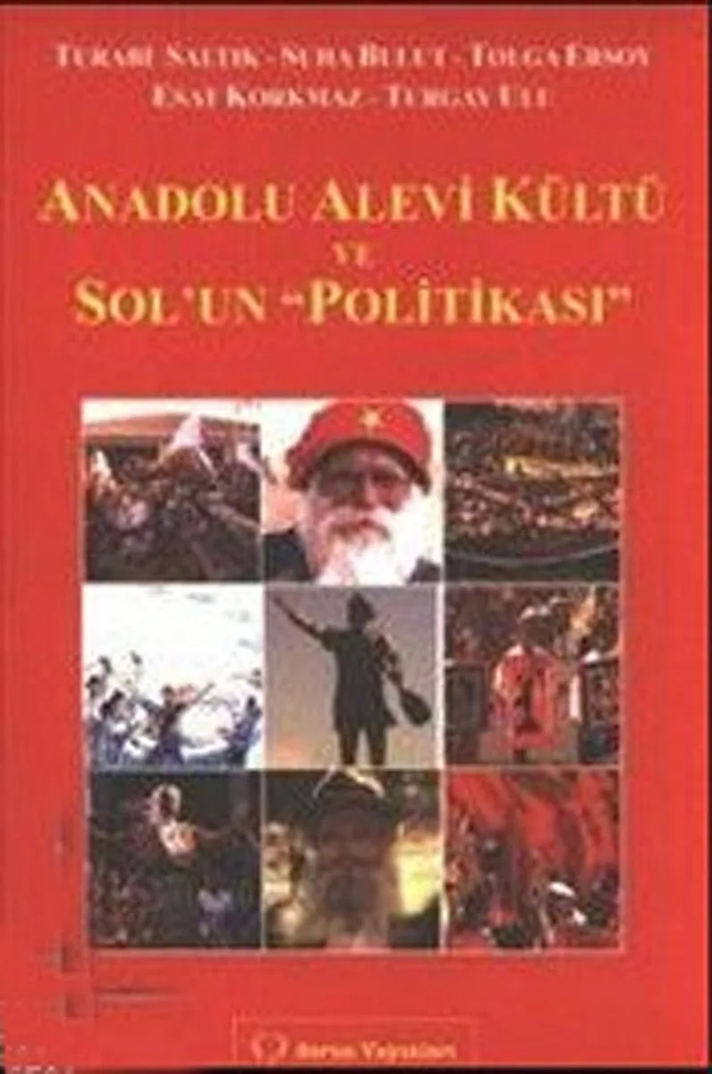 Anadolu Alevi Kültü ve Sol'un "Politikası"