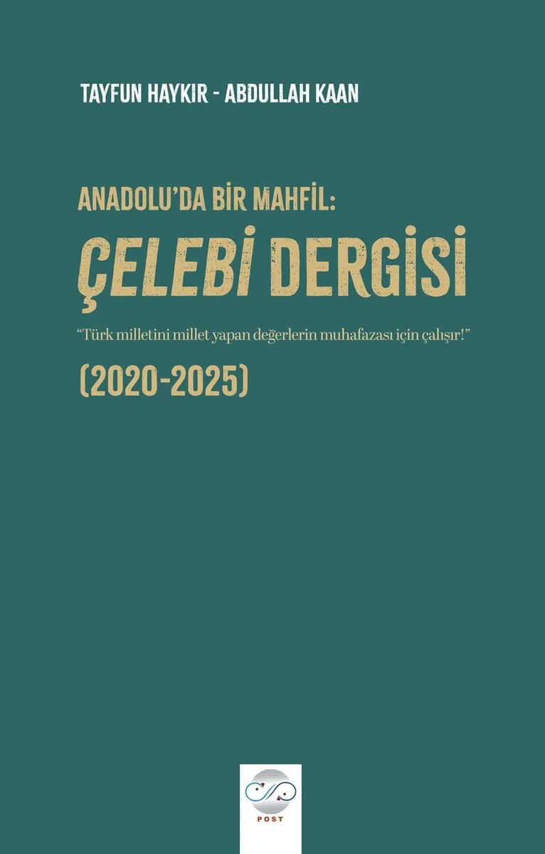 Anadolu'da Bir Mahfil: Çelebi Dergisi (2020-2025)