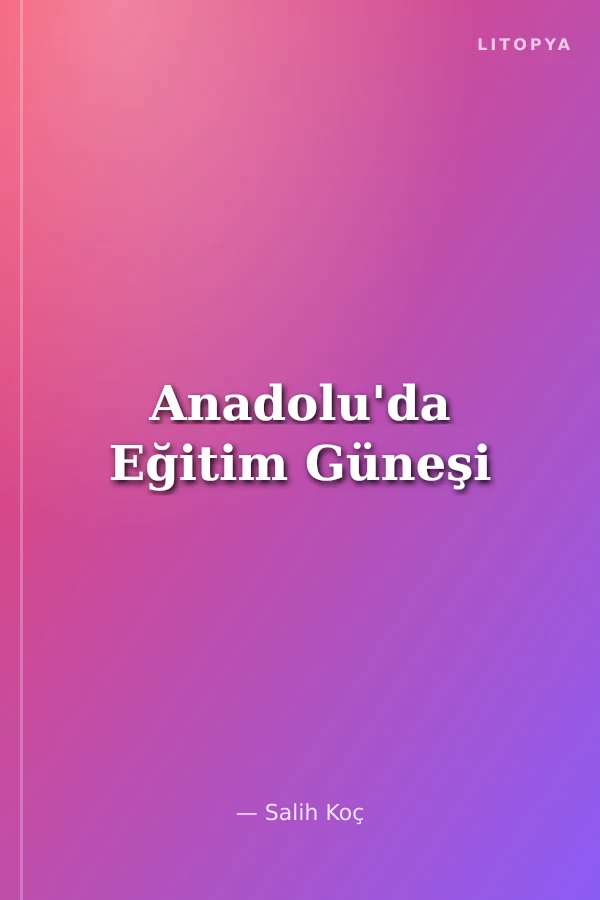Anadolu'da Eğitim Güneşi