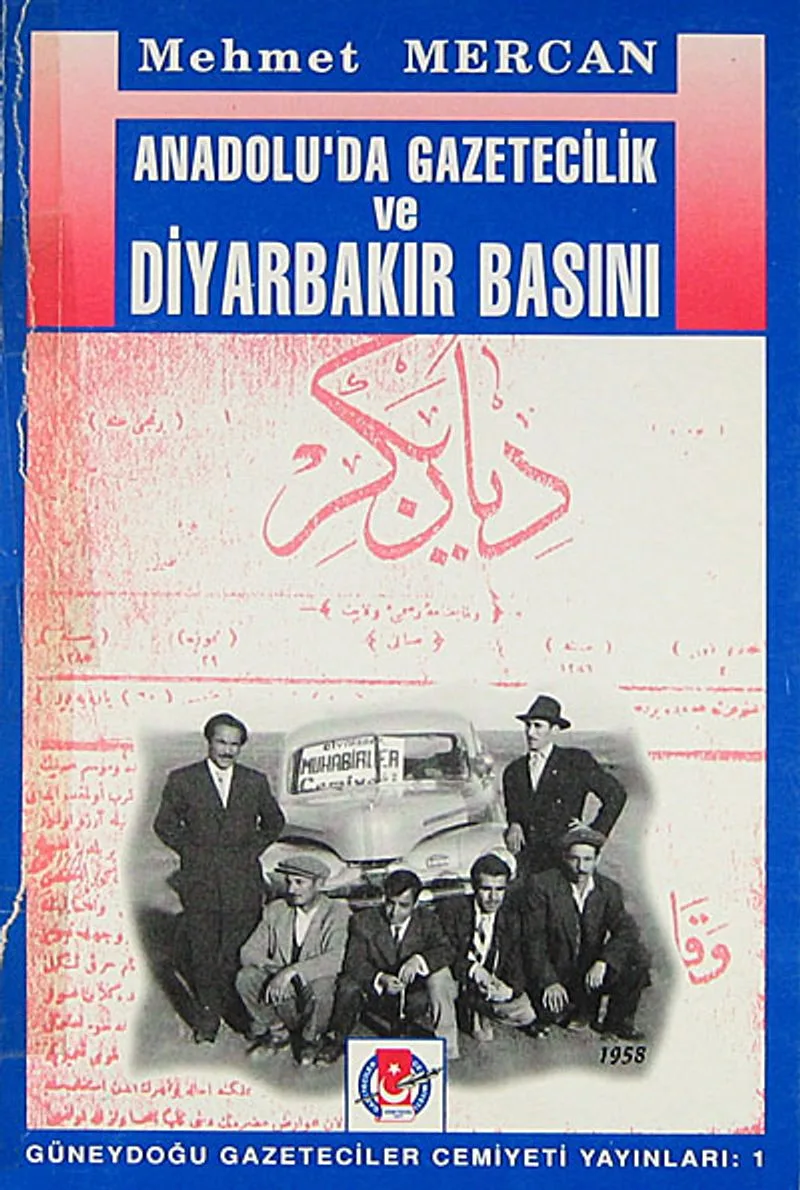 Anadolu'da Gazetecilik ve Diyarbakır Basını (1-D-26)
