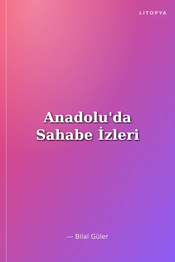 Anadolu'da Sahabe İzleri