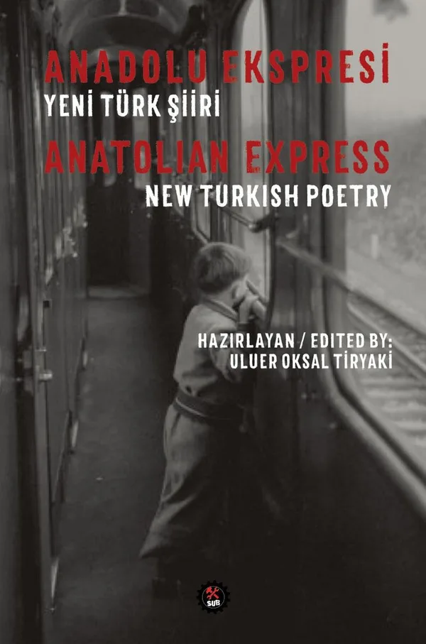 Anadolu Ekspresi Yeni Türk Şiiri Anatolian Express New Turkish Poetry